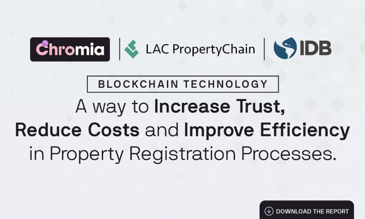 ChromaWay and the Inter-American Development Bank Collaborate to Improve Property Registration using the Chromia Blockchain pilot project PlatoBlockchain Data Intelligence. Vertical Search. Ai.