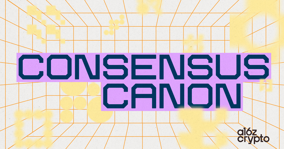 Consensus canon Andreessen Horowitz PlatoBlockchain Data Intelligence. Vertical Search. Ai.