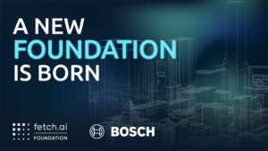 Fetch.ai samarbejder med Bosch for at danne en Web3 Foundation til fremme af industrielle applikationer