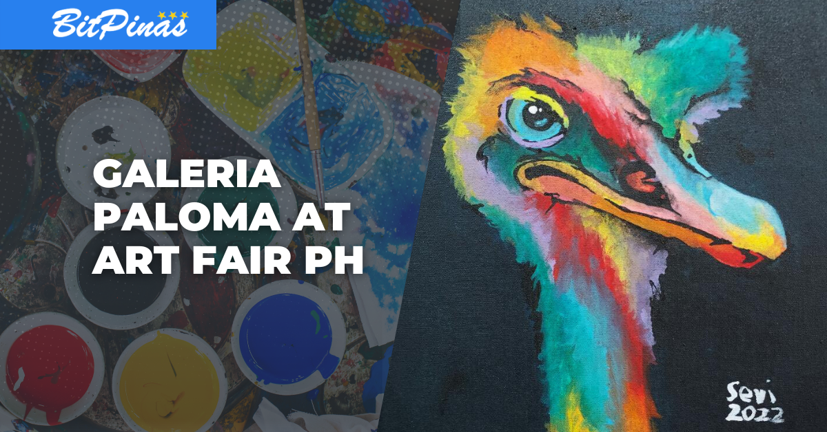 Η Galeria Paloma κάνει το ντεμπούτο της στο Art Fair Philippines με το NFT Art Exhibit