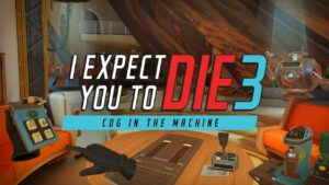 "I Expect You To Die 3" tillkännages för Quest & PC VR, kommer 2023