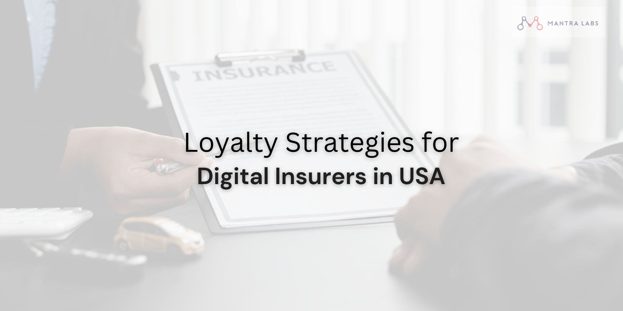 Loyalty Strategies for Digital Insurers in USA
