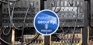 S3 Ep122: Stop calling every breach “sophisticated”! [Audio + Text]