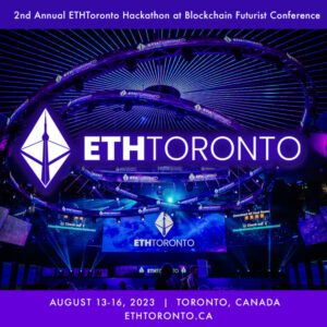 제3회 연례 ETHToronto 및 최초의 ETHWomen 해커톤이 캐나다 최대 WebXNUMX 행사인 Blockchain Futurist Conference에서 개최됩니다.