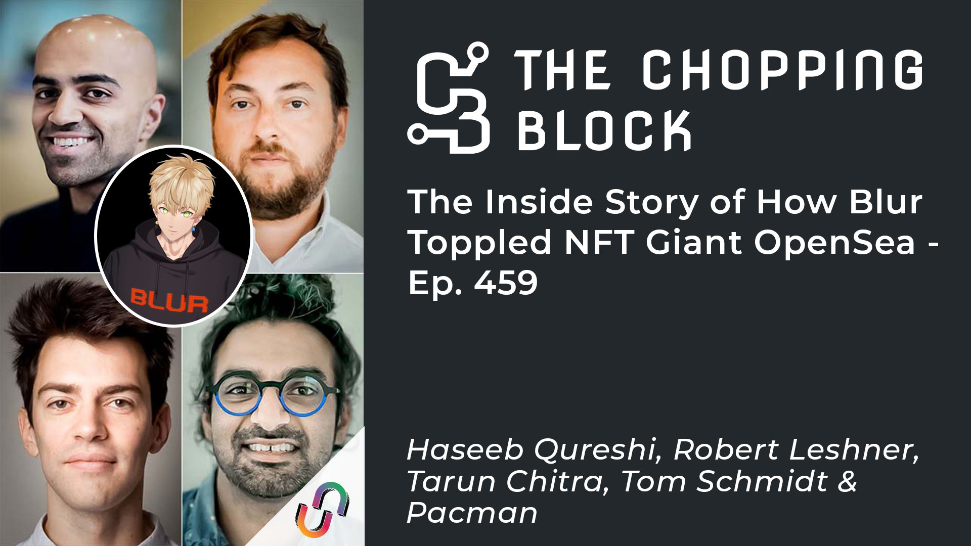 The Chopping Block: The Inside Story of How Blur Toppled NFT Giant OpenSea – Ep. 459 PlatoBlockchain Data Intelligence. Vertical Search. Ai.