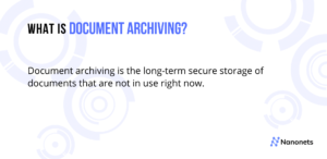 Mis on dokumentide arhiveerimine ja kuidas seda automatiseerida?