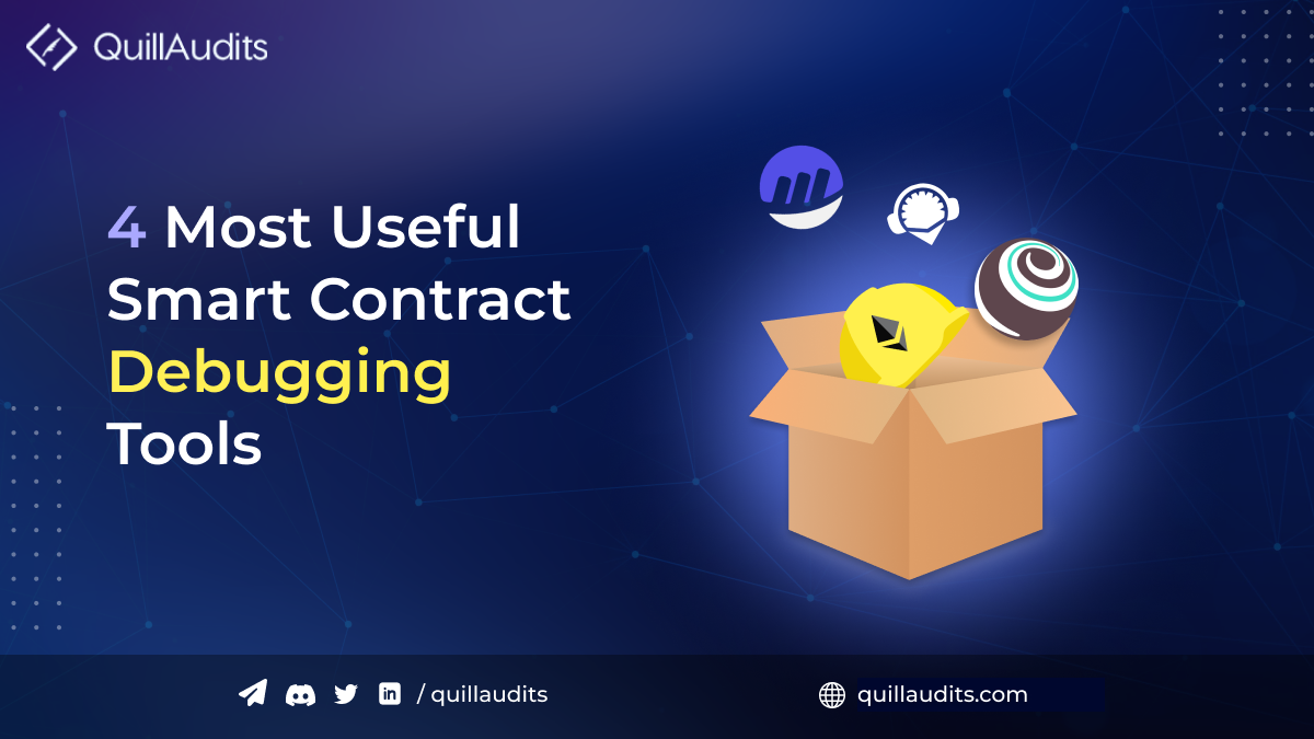 4 Most Useful Smart Contract Debugging Tools Quillhash PlatoBlockchain Data Intelligence. Vertical Search. Ai.