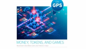 Citi GPS Report: The $5 Trillion Potential Of Tokenized Assets