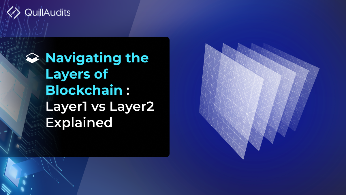 Navigating the Layers of Blockchain: Layer 1 vs Layer 2 Explained Quillhash PlatoBlockchain Data Intelligence. Vertical Search. Ai.