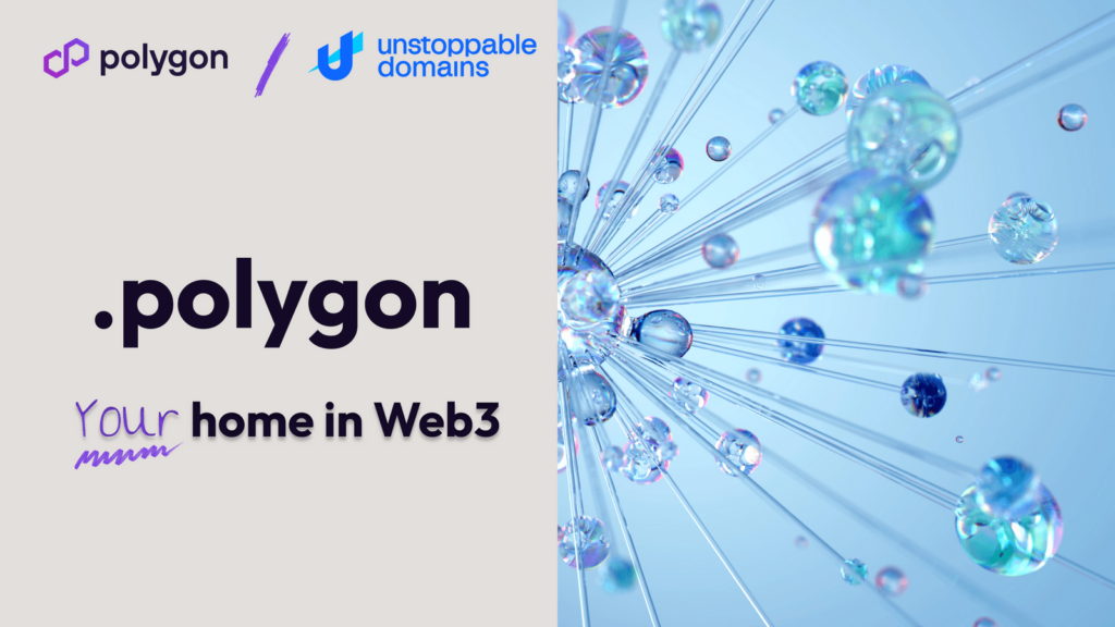 Polygon 与 Unstoppable Domains 联手推出 .polygon 域名