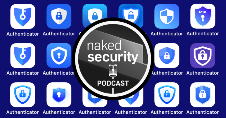 S3 Ep124: When so-called security apps go rogue [Audio + Text] Naked Security Podcast PlatoBlockchain Data Intelligence. Vertical Search. Ai.