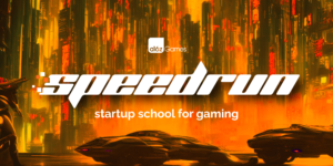 SPEEDRUN Din Gaming Startup