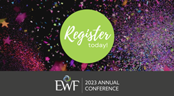 The Executive Women's Forum 2023 Annual Conference is Now Open for...