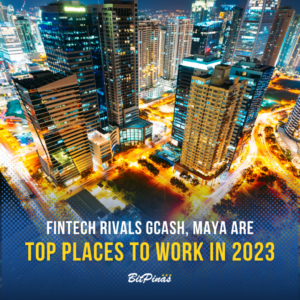Fintech kilpailee Maya ja GCash parhaiden työpaikkojen joukossa
