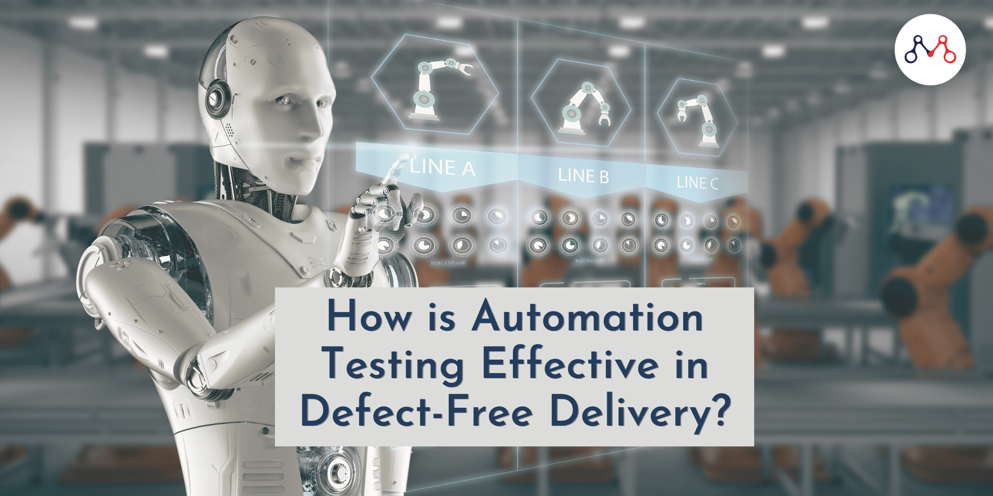 How is Automation Testing Effective in Defect-Free Delivery? CX PlatoBlockchain Data Intelligence. Vertical Search. Ai.