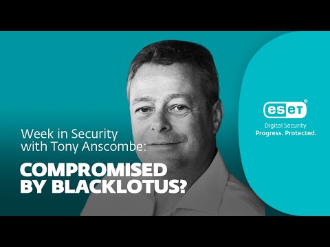 Memburu BlackLotus – Seminggu dalam keamanan bersama Tony Anscombe