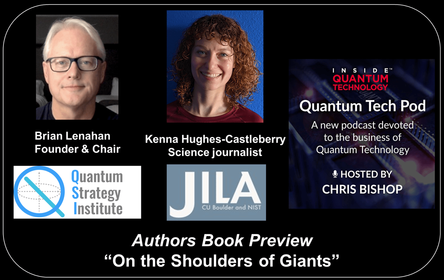 क्वांटम टेक पॉड एपिसोड 47: ब्रायन लेनाहन और केना ह्यूजेस-कैसलबेरी ने अपनी पुस्तक 'ऑन द शोल्डर्स ऑफ जायंट्स' पर चर्चा की