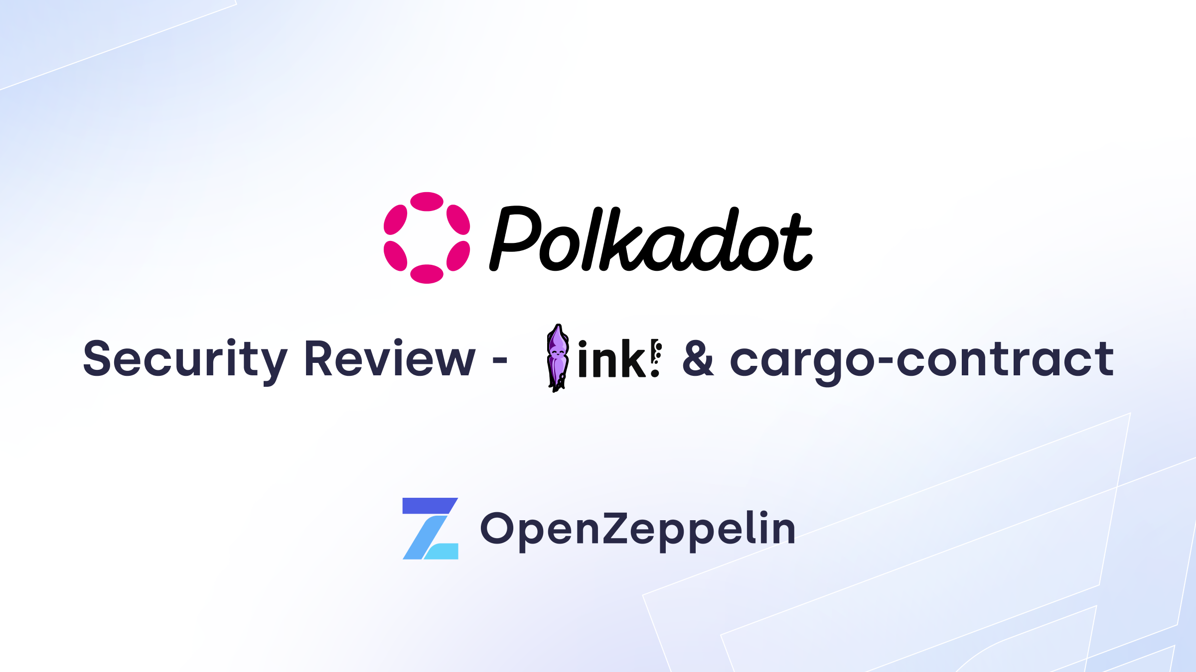 Security Review – ink! & cargo-contract WordPress plugin PlatoBlockchain Data Intelligence. Vertical Search. Ai.