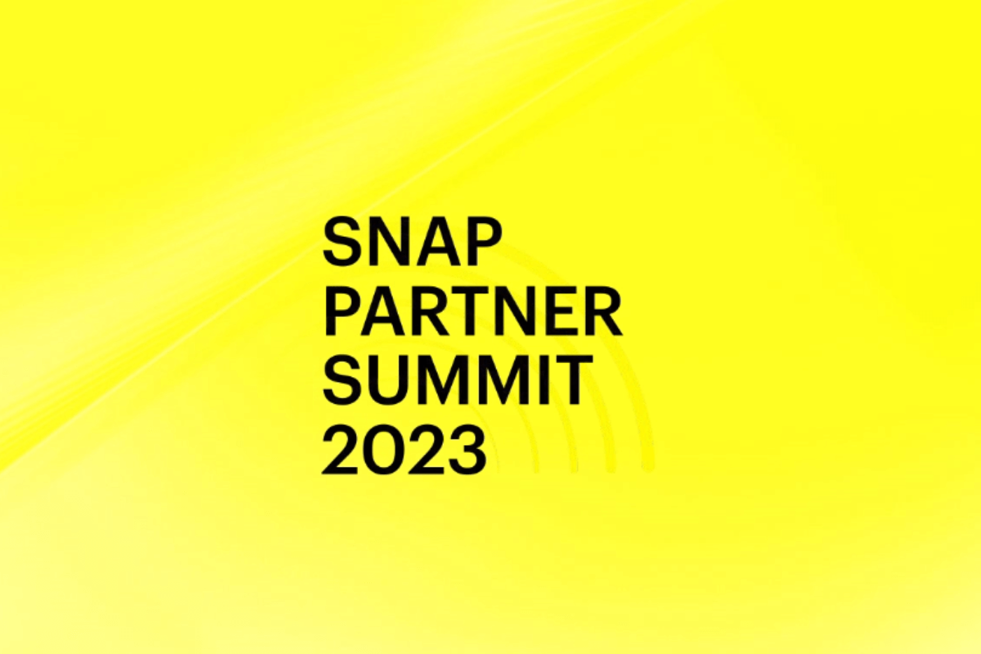 2023 年 Snap 合作伙伴峰会 - Snapchat 的变化等