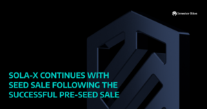 SOLA-X continues with Seed Sale Following the Successful Pre-Seed sale