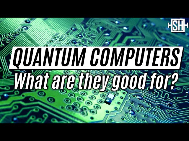 What Problems Could Quantum Computers Solve?