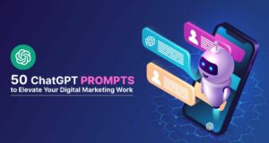 50 ChatGPT-Eingabeaufforderungen zur Verbesserung Ihrer digitalen Marketingarbeit