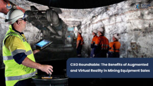 Tavola rotonda CXO: i vantaggi della realtà aumentata e virtuale nelle vendite di attrezzature minerarie - Augray Blog