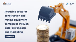 Promuovere la riduzione dei costi: vendite e marketing basati sui dati per aziende di attrezzature edili e minerarie - Blog di Augray