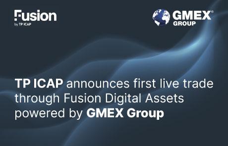 بیانیه مطبوعاتی: TP ICAP اولین تجارت زنده را از طریق Fusion Digital Assets با تجارت GMEX و فناوری پس از تجارت Blockchain PlatoBlockchain Data Intelligence اعلام کرد. جستجوی عمودی Ai.