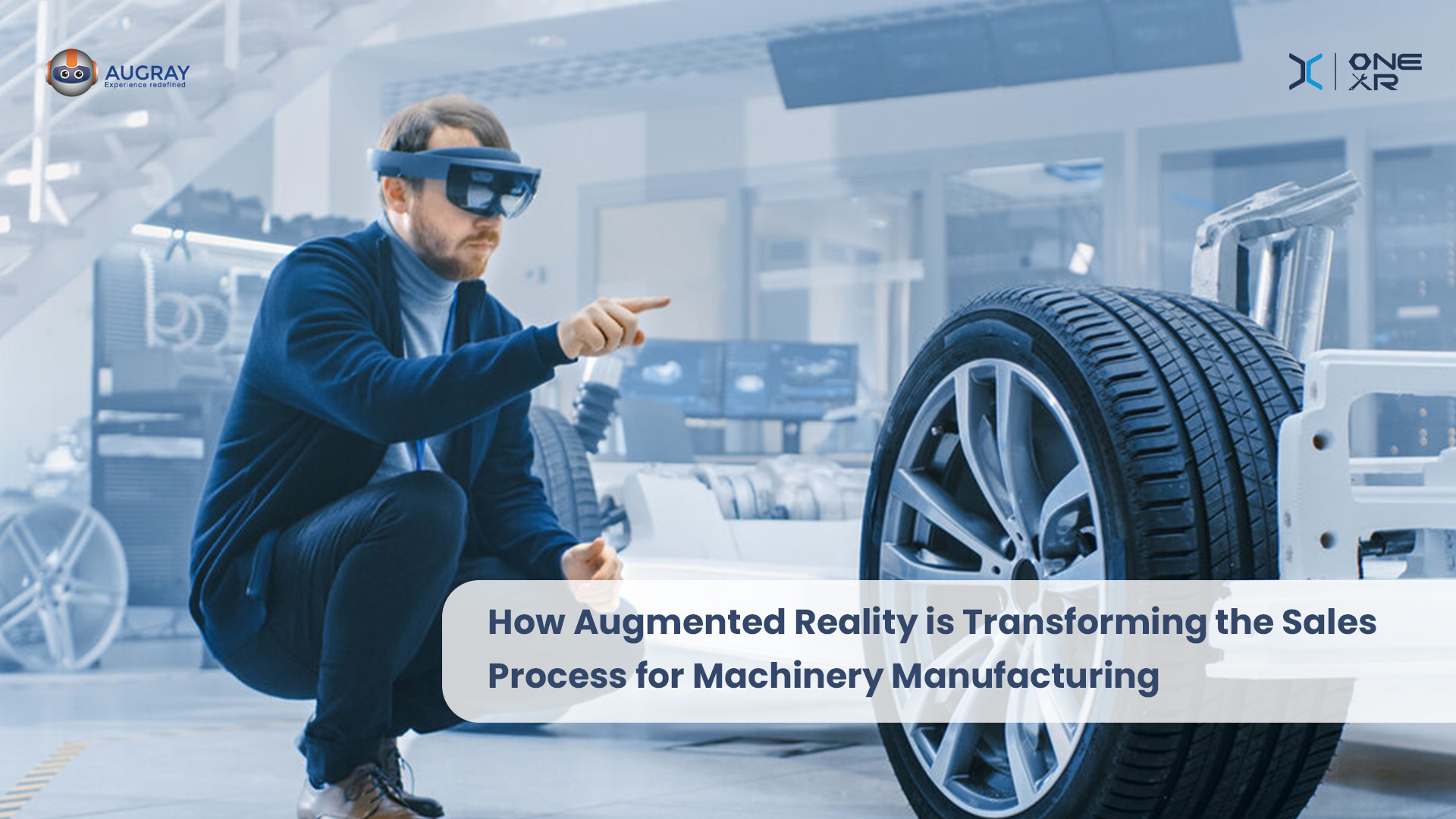 How Augmented Reality is Transforming the Sales Process for Machinery Manufacturing - Augray Blog PlatoBlockchain Data Intelligence. Vertical Search. Ai.