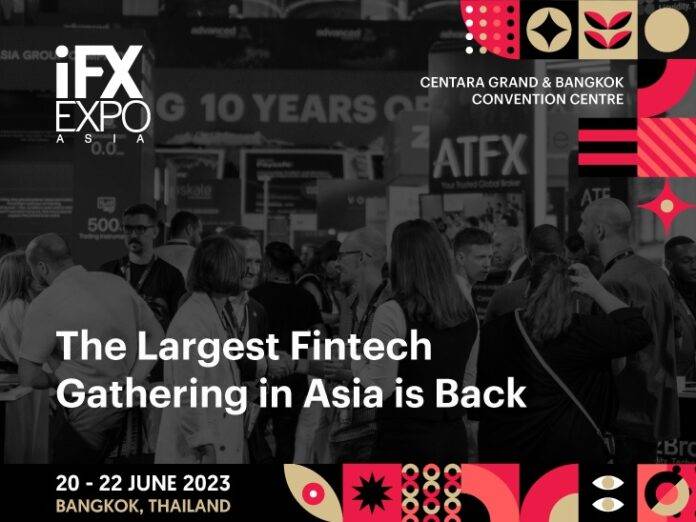 iFX EXPO Asia 2023 returns to Bangkok with the flagship event bigger than ever before arranged PlatoBlockchain Data Intelligence. Vertical Search. Ai.