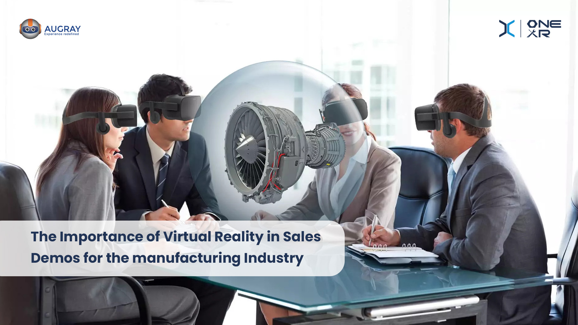 The Importance of Virtual Reality in Sales Demos for the manufacturing Industry - Augray Blog prototypes PlatoBlockchain Data Intelligence. Vertical Search. Ai.