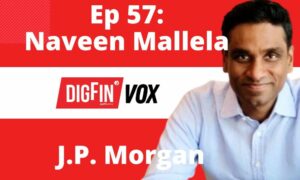 Tokenize mevduatlar | Naveen Mallela, JP Morgan | VOX 57