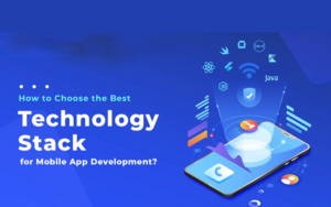 Tumpukan Teknologi Terbaik Untuk Membuat Aplikasi Seluler yang Kuat & Sukses