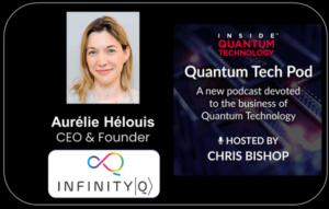 Подразделение Quantum Tech. Эпизод 50: Генеральный директор infinityQ Орели Элуи - Inside Quantum Technology