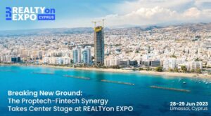 REALTYon EXPO: revelando a sinergia Proptech-Fintech no setor imobiliário de Chipre