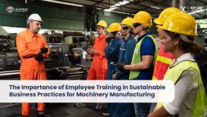 L'importanza della formazione dei dipendenti nelle pratiche commerciali sostenibili per la produzione di macchinari - Blog di Augray