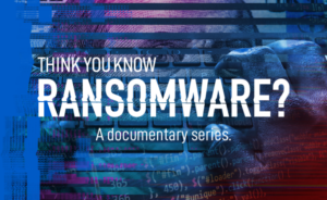 "The Ransomware Documentary" – 지금 시작하는 Sophos의 새로운 비디오 시리즈!