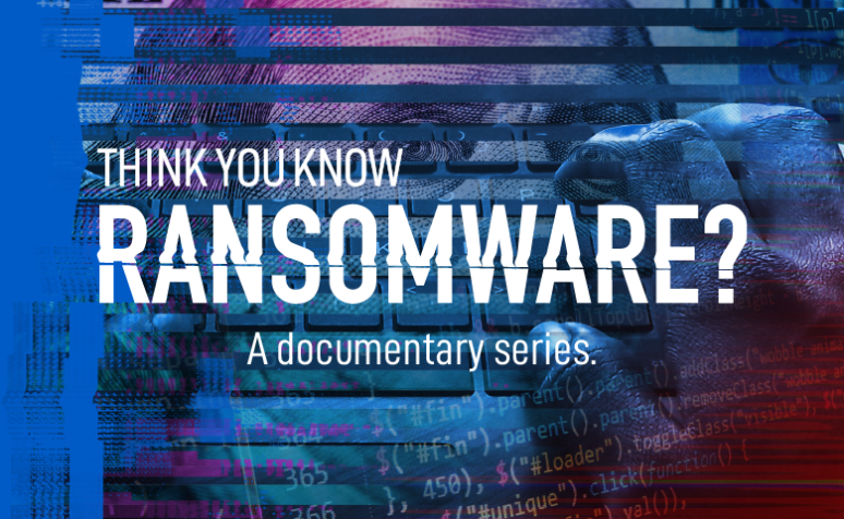 "The Ransomware Documentary" - סדרת סרטונים חדשה לגמרי מבית Sophos מתחילה עכשיו!