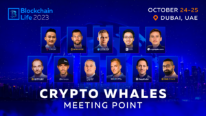 Crypto Whales, 두바이 Blockchain Life 2023에서 만나다 | 라이브 비트코인 ​​뉴스