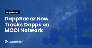 DappRadar는 이제 MOOI 네트워크에서 Dapp을 추적합니다.