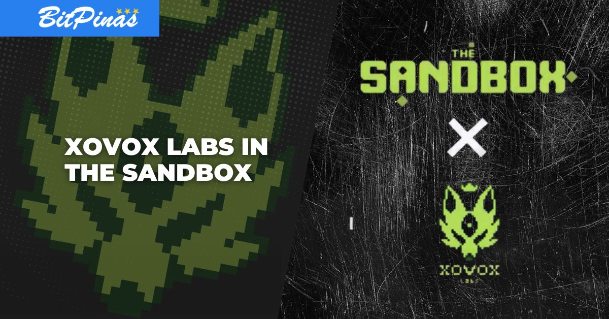 סטודיו למשחקים בהובלת פיליפינית XOVOX Labs משתפת פעולה עם The Sandbox | BitPinas PlatoBlockchain Data Intelligence. חיפוש אנכי. איי.