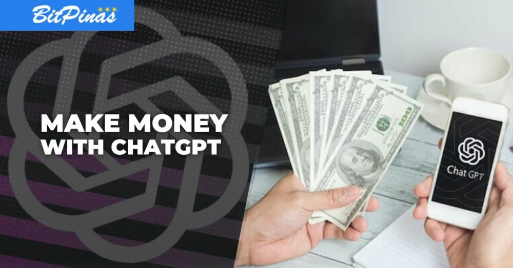 Como Ganhar Dinheiro com ChatGPT - Maneiras Comprovadas de Gerar Renda Online | BitPinas