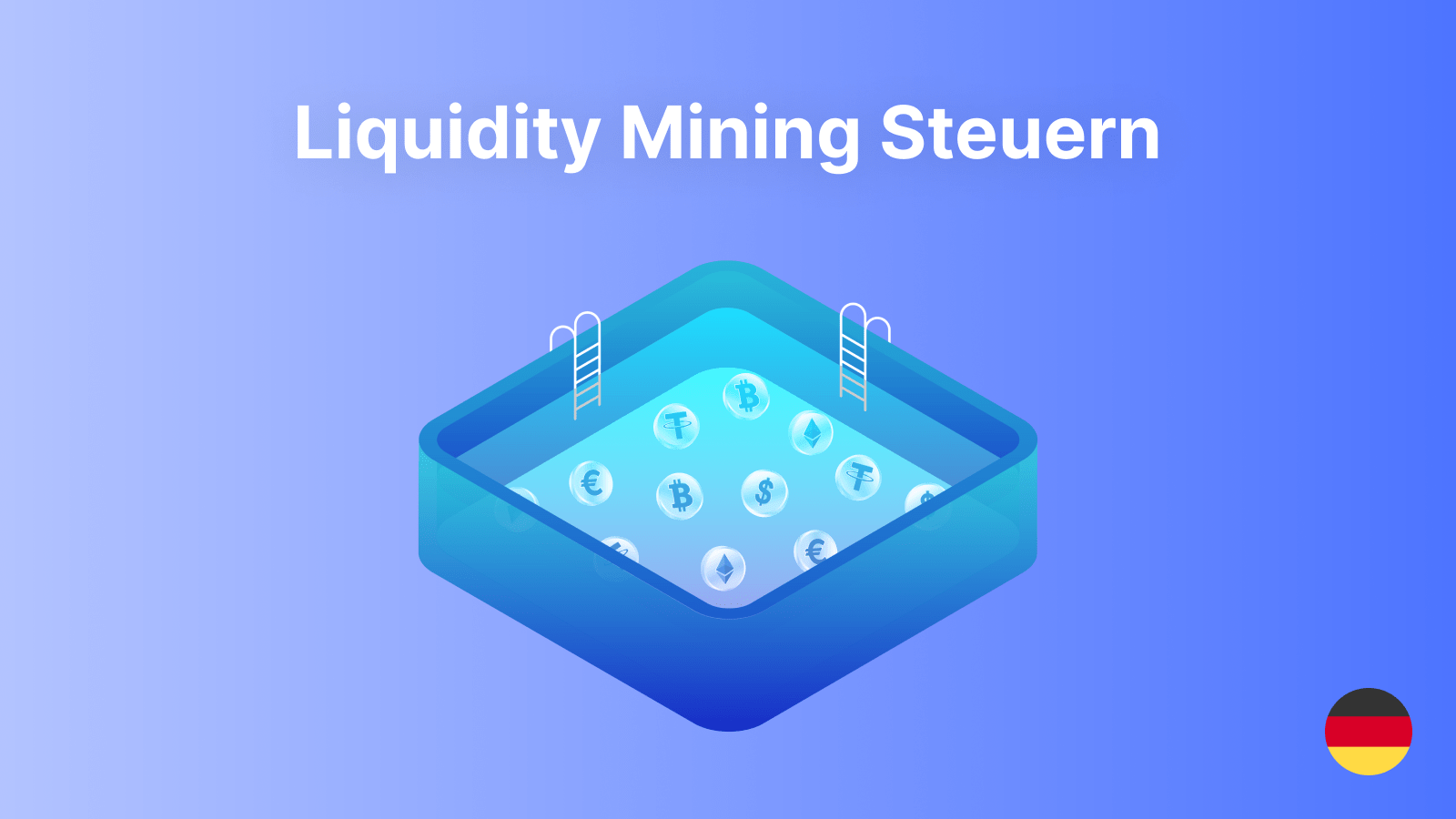 Liquidity Mining Steuern: Toutes les infos et mises à jour actuelles [2023]