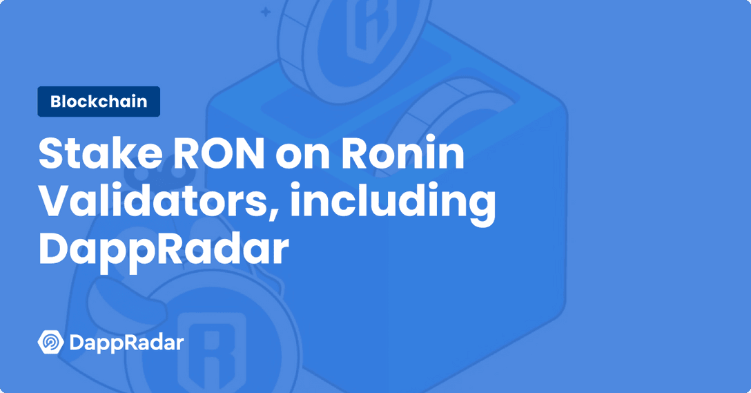 Stake RON on Ronin DPOS Validator for Token Rewards DappRadar PlatoBlockchain Data Intelligence. Vertical Search. Ai.
