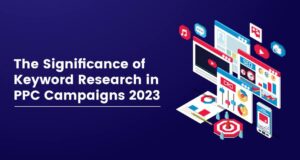 Betydningen af ​​søgeordsforskning i PPC-kampagner 2023