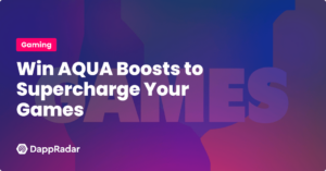 Gewinnen Sie AQUA-Boosts, um Ihre Spiele zu beschleunigen