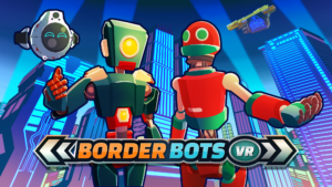 Border Bots VR on peagi kohal Quest, SteamVR ja PSVR 2 kontrollimiseks