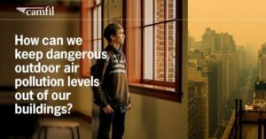 Camfil anuncia uma campanha global de informações para apoiar a experiência em qualidade do ar interno (IAQ)