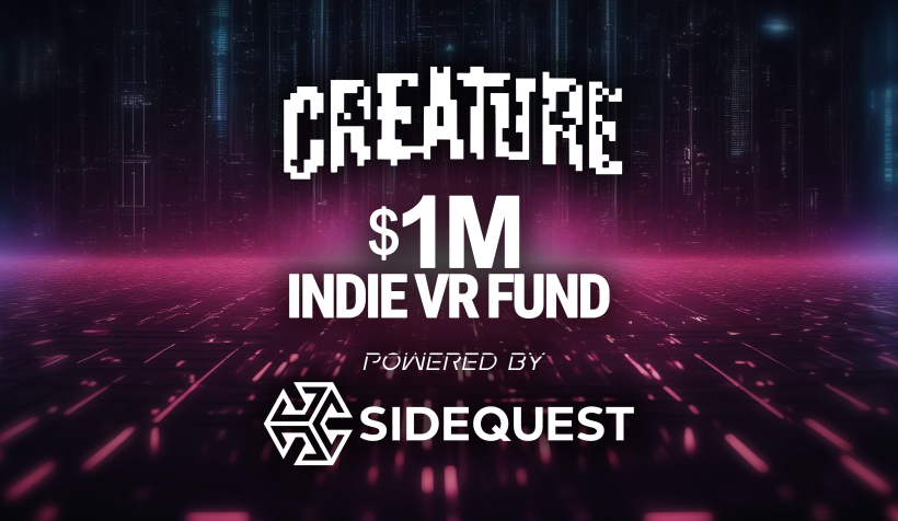 Criatura que gestiona un fondo independiente de realidad virtual de un millón de dólares de SideQuest